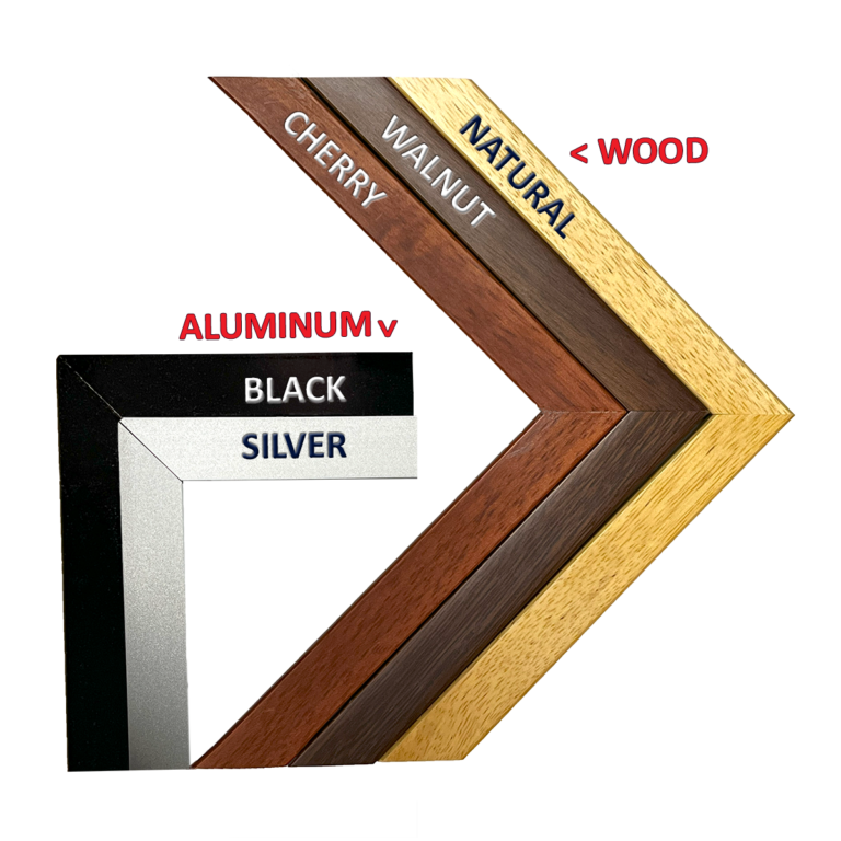 Frame Options: Black and Silver Aluminum, Cherry, Walnut and Natural Wood.